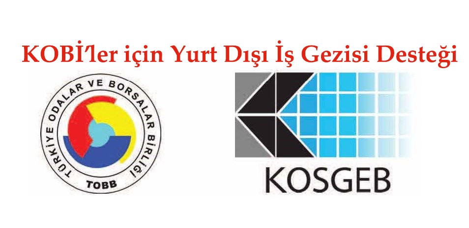 KOBİ'ler İçin Yurt Dışı İş Gezisi Desteği 
