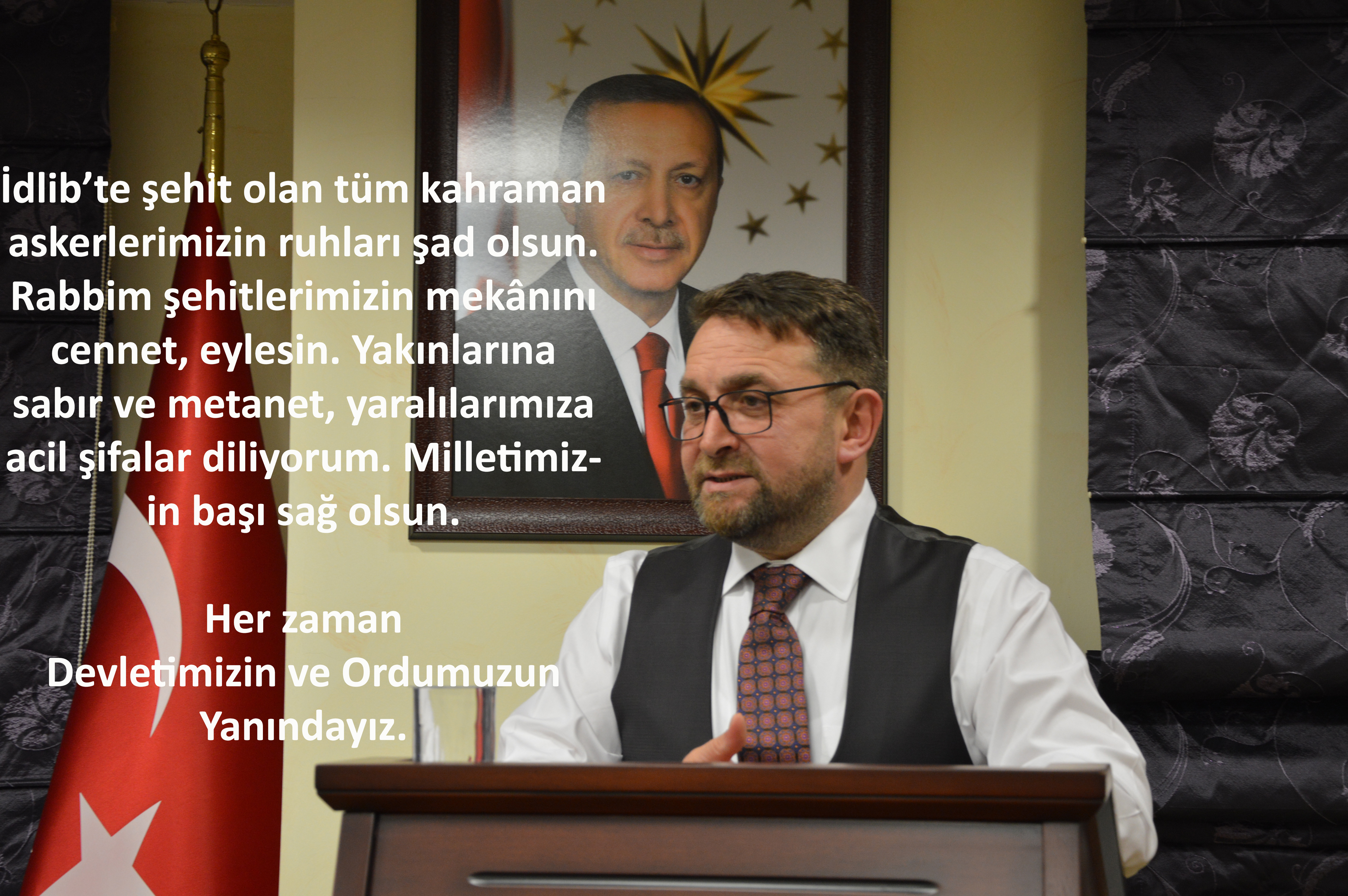 Devletimizin ve Kahraman Ordumuzun Yanındayız 