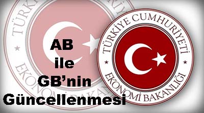 AB ile Gümrük Birliği'nin Güncellenmesi