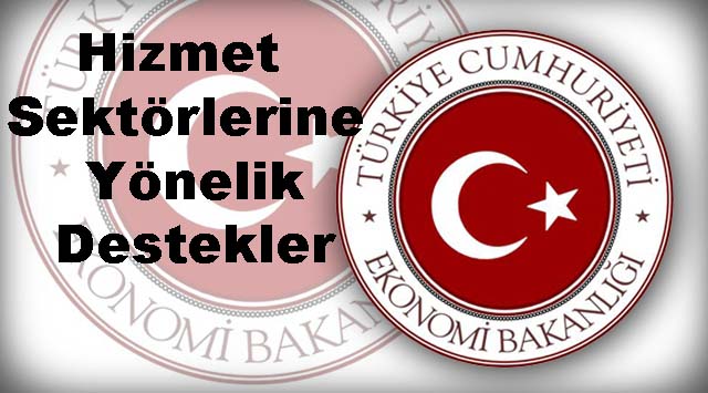 Hizmet Sektörlerine Yönelik Destekler