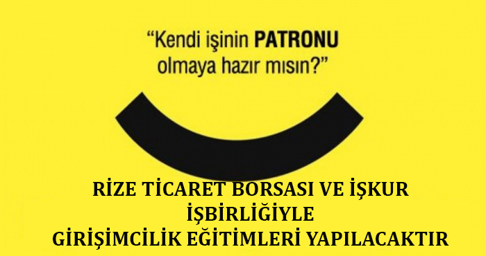 GİRİŞİMCİLİK EĞİTİMLERİ YAPILACAKTIR